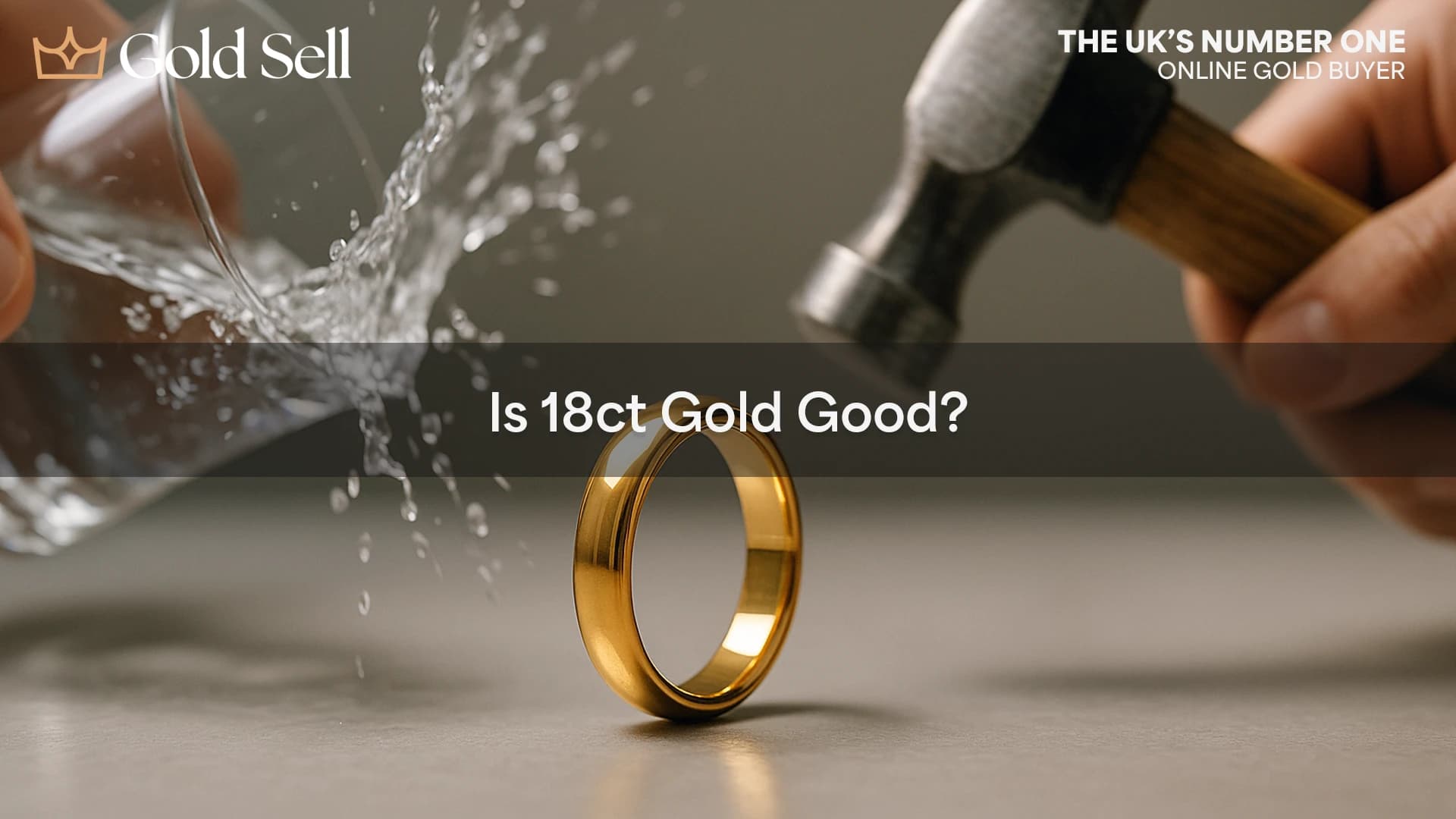 A realistic studio image illustrating the question "is 18ct gold good?" showing a polished 18ct gold ring in sharp focus as it's tested for durability with water and a hammer.